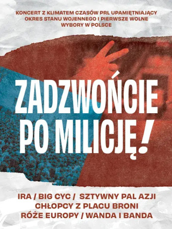 Zadzwońcie po milicję