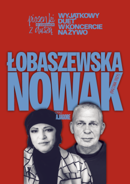 Krynica-Zdrój Wydarzenie Koncert Łobaszewska & Nowak - Piosenki o ludziach z duszą